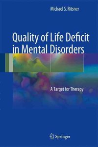 Quality of Life Deficit in Mental Disorders: A Target for Therapy