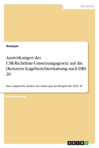 Auswirkungen des CSR-Richtlinie-Umsetzungsgesetz auf die (Konzern-)Lageberichterstattung nach DRS 20