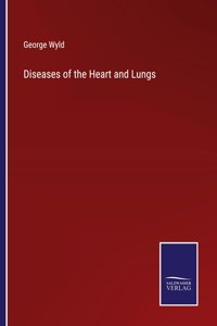 Diseases of the Heart and Lungs