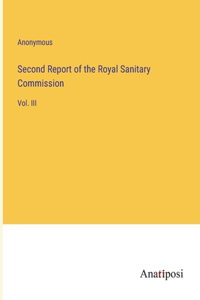 Second Report of the Royal Sanitary Commission