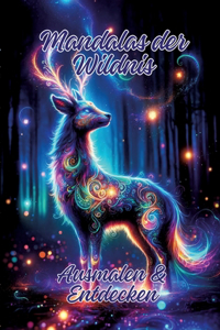Mandalas der Wildnis