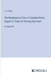 Mouthpiece of Zitu; A Complete Novel, Sequel To 