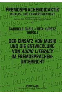 Der Einsatz Von Musik Und Die Entwicklung Von «Audio Literacy» Im Fremdsprachenunterricht