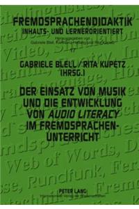 Einsatz Von Musik Und Die Entwicklung Von «Audio Literacy» Im Fremdsprachenunterricht