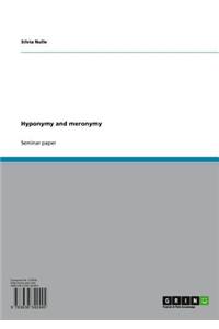 Hyponymy and Meronymy