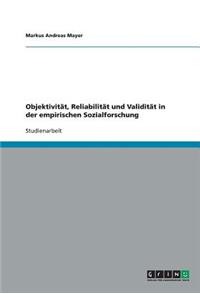 Objektivität, Reliabilität und Validität in der empirischen Sozialforschung