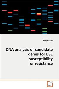 DNA analysis of candidate genes for BSE susceptibility or resistance