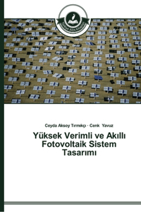 Yüksek Verimli ve Akıllı Fotovoltaik Sistem Tasarımı