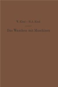 Waschen Mit Maschinen in Gewerblichen Wäschereibetrieben, in Hotels, Krankenhäusern Und Anderen Öffentlichen Und Privaten Anstalten