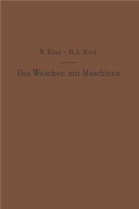 Waschen Mit Maschinen in Gewerblichen Wäschereibetrieben, in Hotels, Krankenhäusern Und Anderen Öffentlichen Und Privaten Anstalten