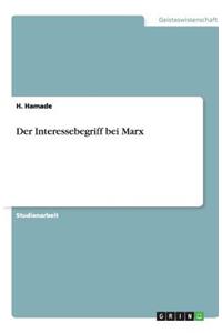 Der Interessebegriff bei Marx