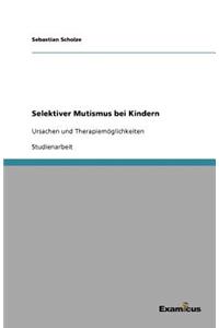 Selektiver Mutismus bei Kindern