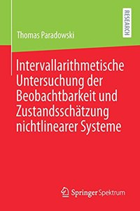 Intervallarithmetische Untersuchung Der Beobachtbarkeit Und Zustandsschätzung Nichtlinearer Systeme