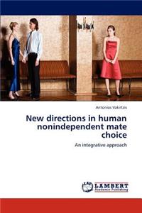 New Directions in Human Nonindependent Mate Choice