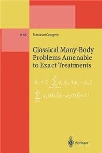 Classical Many-Body Problems Amenable to Exact Treatments