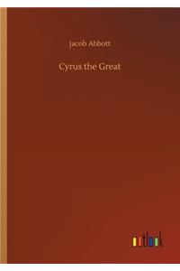 Cyrus the Great