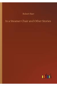 In a Steamer Chair and Other Stories
