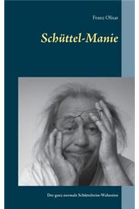 Schüttel-Manie
