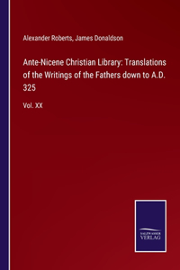 Ante-Nicene Christian Library