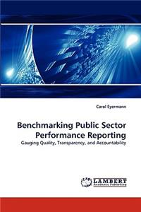 Benchmarking Public Sector Performance Reporting