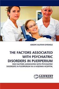 Factors Associated with Psychiatric Disorders in Puerperium