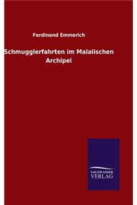 Schmugglerfahrten im Malaiischen Archipel