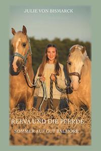 Reeva und die Pferde: Sommer auf Gut Balmore