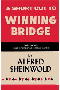 A Shortcut to Winning Bridge