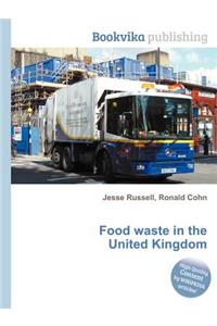 Food Waste in the United Kingdom