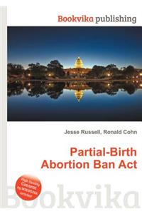 Partial-Birth Abortion Ban ACT