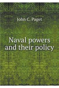 Naval Powers and Their Policy