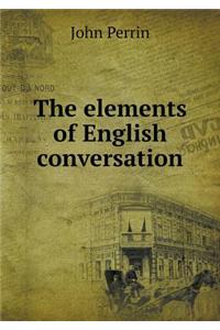 The Elements of English Conversation