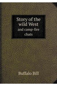 Story of the Wild West and Camp-Fire Chats