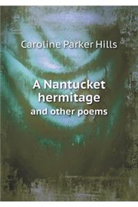 A Nantucket Hermitage and Other Poems
