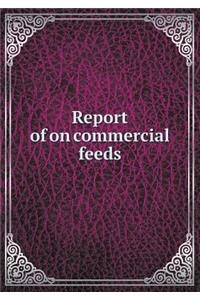 Report of on Commercial Feeds