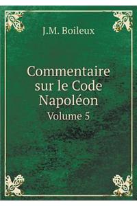 Commentaire Sur Le Code Napoléon Volume 5