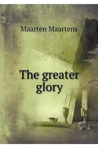 The greater glory