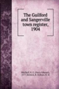 Guilford and Sangerville town register, 1904