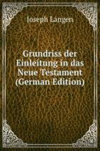 Grundriss der Einleitung in das Neue Testament (German Edition)