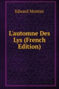 L'automne Des Lys (French Edition)