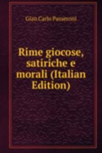 Rime giocose, satiriche e morali (Italian Edition)