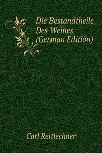 Die Bestandtheile Des Weines (German Edition)