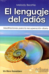 El Lenguaje del Adiós (the Language of Letting Go)