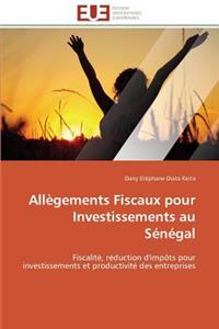 Allègements Fiscaux Pour Investissements Au Sénégal