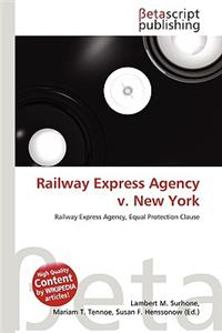 Railway Express Agency V. New York