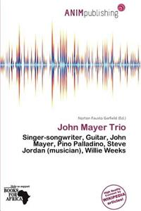 John Mayer Trio