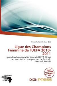 Ligue Des Champions F Minine de L'Uefa 2010-2011