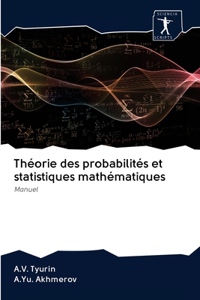 Théorie des probabilités et statistiques mathématiques