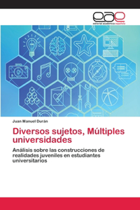 Diversos sujetos, Múltiples universidades