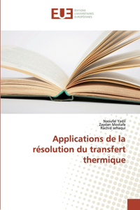 Applications de la résolution du transfert thermique